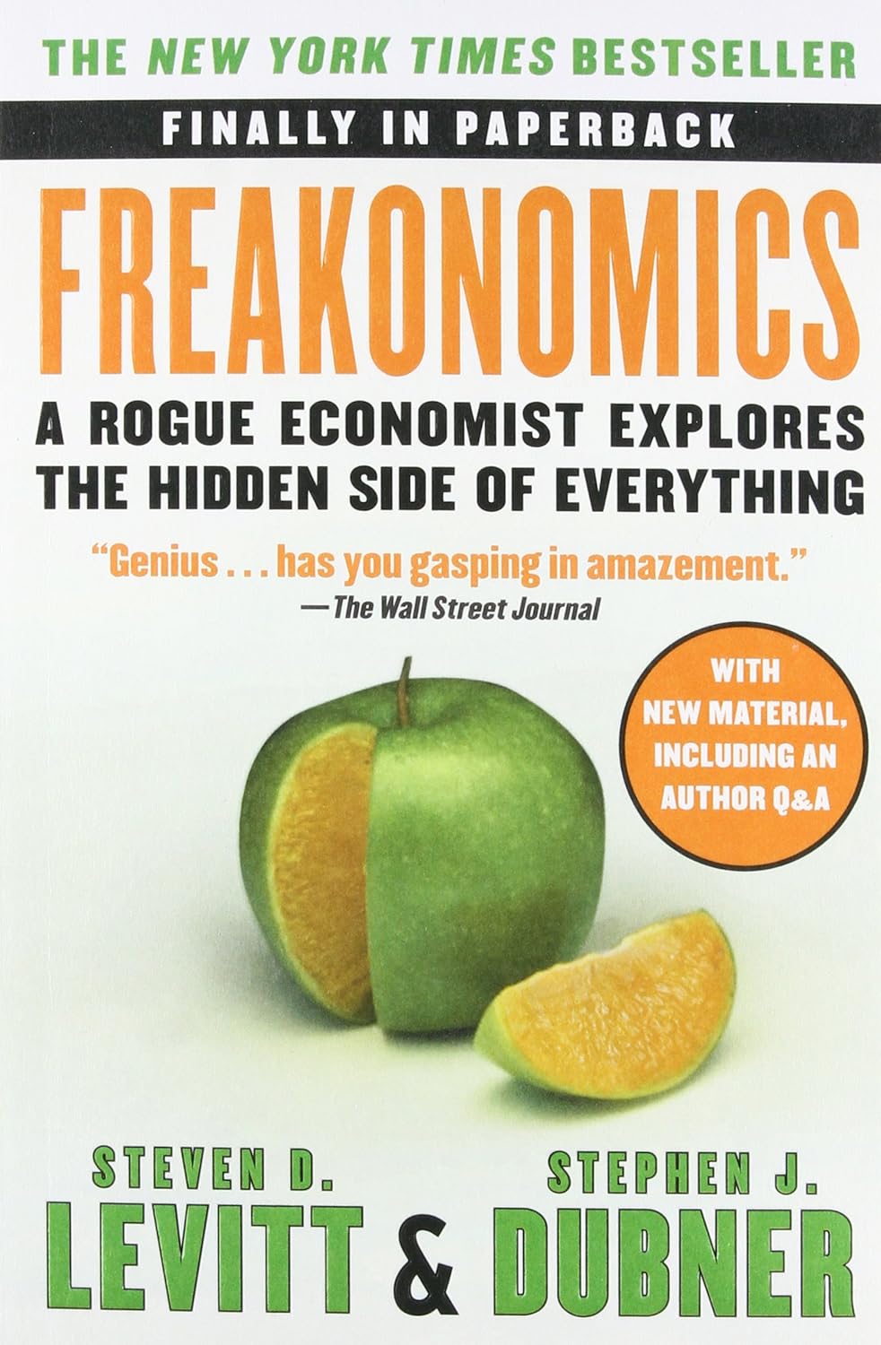 Freakonomics: A Rogue Economist Explores the Hidden Side of Everything – 1 January 2013